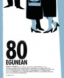 80 egunean / For 80 Days / 80 dnů  (2010)
