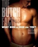 The Butch Factor  (2009)