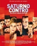 Saturno contro / Nepříznivý Saturn  (2007)