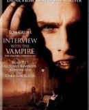 Interview with the Vampire: The Vampire Chronicles / Interview s upírem  (1994)