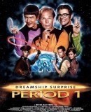 (T)Raumschiff Surprise - Periode 1 / Dreamship Surprise: Period 1  (2004)