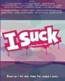 I Suck  (2010)