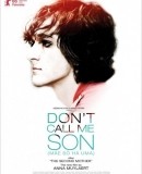 Mãe Só Há Uma / Don&#039;t Call Me Son  (2016)