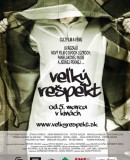 Veľký rešpekt / Big Respect  (2008)