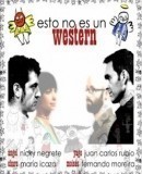 Esto no es un western  (2008)