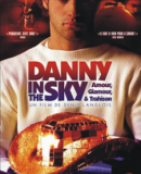 Danny in the Sky  (2001)