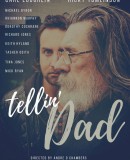 Tellin&#039;Dad  (2017)