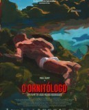 O Ornitólogo /  The Ornithologist  (2016)