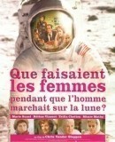 Que faisaient les femmes pendant que l&#039;homme marchait sur la lune? / Family Pack  (2000)