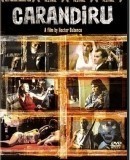 Carandiru / Vzpoura ve věznici Carandiru  (2003)