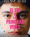 El fin de las primeras veces / The Last First Time