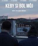 Keby si bol môj / If Only You Were Mine  (2017)