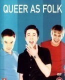 Queer as Folk  (1999)