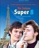 Ma saison super 8  (2005)