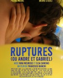 Ruptures (ou André et Gabriel)  (2016)