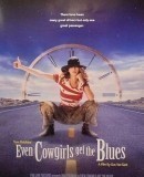 Even Cowgirls Get the Blues / I na kovbojky občas padne smutek  (1993)