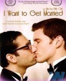 I Want to Get Married  (2011)