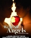 We&#039;re All Angels  (2007)