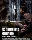 Os Primeiros Soldados /  The First Fallen