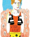 El Tigre y la Flor / The Tiger&#039;s Fight  (2016)