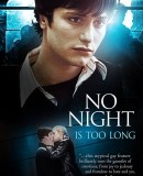 No Night Is Too Long / Žádná noc není dost dlouhá   (2002)