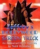Jeffrey&#039;s Hollywood Screen Trick  (2001)
