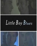 Little Boy Blues  (2005)