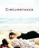 Circumstance / Okolnost  (2011)