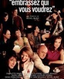 Embrassez qui vous voudrez / Líbejte se, s kým je libo  (2002)