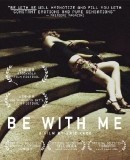 Be with Me  (2005)