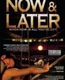 Now &amp; Later  (2009)