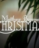 Matthew Bourne&#039;s Christmas  (2011)