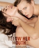 Below Her Mouth  (2016)