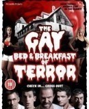 The Gay Bed and Breakfast of Terror  (2007)
