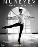 Rudolf Nureyev: Dance to Freedom  (2015)