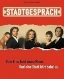 Talk of the Town / Stadtgespräch / Rozhovory ve městě  (1995)