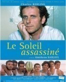 Le soleil assassiné / Zavražděné slunce  (2003)