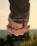 That&#039;s Not Us  (2015)