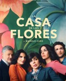 La casa de las flores / The House of Flowers / Květinový dům  (2020)