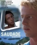 Saudade - Sehnsucht / Smyslná touha   (2003)