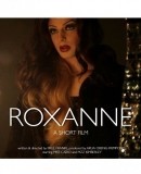 Roxanne  (2014)