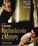 Kochankowie z Marony  (2005)