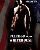 Bulldog in the White House  (2006)