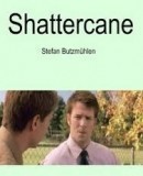 Shattercane  (2008)