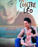 Tout contre Léo / Close to Leo  (2002)