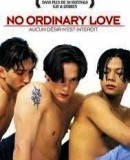 No Ordinary Love  (1994)