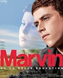 Marvin ou la belle éducation / Reinventing Marvin / Marvin  (2017)
