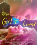 First Girl I Loved  (2016)