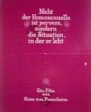 Nicht der Homosexuelle ist pervers, sondern die Situation, in der er lebt / Perverzní není homosexuál, perverzní je situace, ve které žije  (1971)