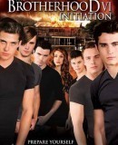 The Brotherhood VI: Initiation  (2009)